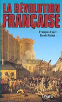 Couverture du livre « La Révolution française » de Furet/Richet aux éditions Fayard