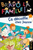 Couverture du livre « Ça décoiffe chez Jeanne » de Christine Sagnier aux éditions Fleurus