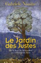 Couverture du livre « Le jardin des justes ; de la liste de schindler au tribunal du bien » de Gabriele Nissim aux éditions Payot