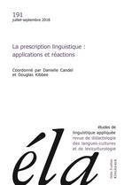 Couverture du livre « La prescription linguistique : applications et réactions (édition 2018) » de Candel Danielle aux éditions Klincksieck