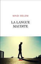 Couverture du livre « La langue maudite » de Madi Belem aux éditions Plon