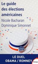 Couverture du livre « Le guide des élections américaines » de Nicole Bacharan et Simonnet Dominique aux éditions Tempus/perrin