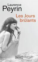 Couverture du livre « Les jours brûlants » de Laurence Peyrin aux éditions Pocket