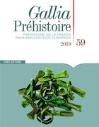 Couverture du livre « Gallia prehistoire 59 - vol59 » de  aux éditions Cnrs