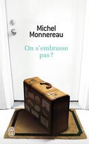 Couverture du livre « On s'embrasse pas ? » de Monnereau Michel aux éditions J'ai Lu