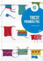 Couverture du livre « Tricot ; premier pas » de Laurence Mabit aux éditions Dessain Et Tolra