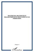 Couverture du livre « Pratiquer, pratiques et » de  aux éditions Editions L'harmattan