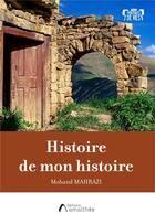 Couverture du livre « Histoire de mon histoire » de Mohand Mahrazi aux éditions Amalthee