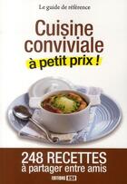 Couverture du livre « Cuisine conviviale à petit prix ! » de  aux éditions Editions Esi