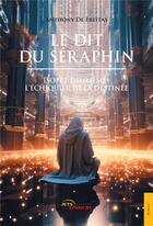 Couverture du livre « Le Dit du Séraphin : L'Échiquier de la Destinée » de Anthony De Freitas aux éditions Jets D'encre