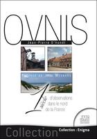 Couverture du livre « Ovnis : 1 siècle d'observations dans le nord de la France » de Jean-Pierre D'Hondt aux éditions Jmg