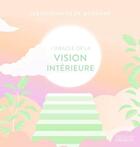 Couverture du livre « L'oracle de la vision intérieure » de Morgane aux éditions Exergue