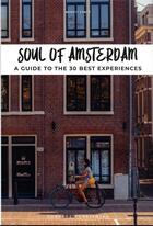 Couverture du livre « Soul of amsterdam - a guide to 30 exceptional experiences » de Zante Benoit aux éditions Jonglez