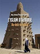 Couverture du livre « L'islam d'Afrique : au delà du djihad » de Marc-Antoine Perouse De Montclos aux éditions Vendemiaire