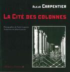 Couverture du livre « La cité de colonnes » de Alejo Carpentier et Paolo Gasparini aux éditions Le Temps Des Cerises