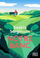 Couverture du livre « Notre banc » de Saskia Sarginson aux éditions Hachette Fictions