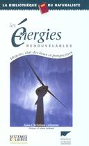 Couverture du livre « Energies Renouvelables (Les) » de Lhomme Jean-Christia aux éditions Delachaux & Niestle