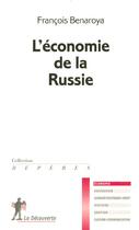 Couverture du livre « Economie de la russie » de Francois Benaroya aux éditions La Decouverte