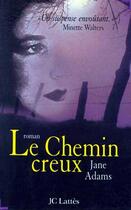 Couverture du livre « Le Chemin Creux » de Jane Adams aux éditions Lattes