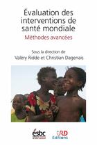 Couverture du livre « Évaluation des interventions de santé mondiale » de Christian Dagenais et Valery Ridde aux éditions Ird