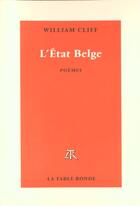 Couverture du livre « L'etat belge » de William Cliff aux éditions Table Ronde