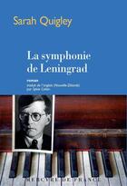 Couverture du livre « La symphonie de Leningrad » de Sarah Quigley aux éditions Mercure De France