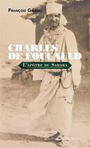 Couverture du livre « Charles de foucauld - l apotre du sahara » de Francois Giraud aux éditions Tequi