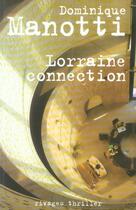 Couverture du livre « Lorraine connection » de Dominique Manotti aux éditions Rivages