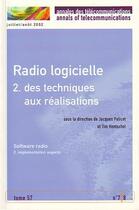 Couverture du livre « Radio Logicielle 2 : Des Techniques Aux Realisations (Bilingue Francais/Anglais) (Annales Des Teleco » de Palicot Jacques aux éditions Hermes Science Publications