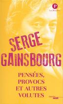 Couverture du livre « Pensées, provocs et autres volutes » de Serge Gainsbourg aux éditions Cherche Midi