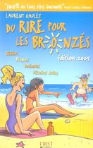 Couverture du livre « Du Rire Pour Les Bronzes » de Laurent Gaulet aux éditions First