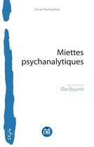 Couverture du livre « Miettes psychanalytiques » de Elie Doumit aux éditions Eme Editions