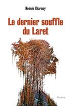 Couverture du livre « LE DERNIER SOUFFLE DU LARET » de Noemie Charmoy aux éditions Slatkine