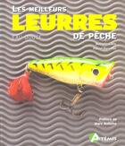 Couverture du livre « Les Meilleurs Leurres De Peche ; Eau Douce » de Pascal Durantel et Nathalie Colle aux éditions Artemis