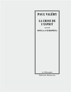 Couverture du livre « La crise de l'esprit ; noute (ou l'Européen) » de Paul Valery aux éditions Manucius