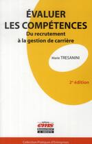 Couverture du livre « Évaluer les compétences ; du recrutement à la gestion de carrière (2e édition) » de Marie Tresanini aux éditions Ems