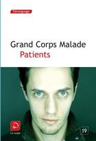 Couverture du livre « Patients » de Grand Corps Malade aux éditions Editions De La Loupe
