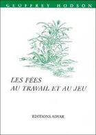 Couverture du livre « Fees au travail et au jeu » de Hodson Geoffrey aux éditions Adyar