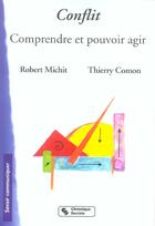 Couverture du livre « Conflit comprendre et pouvoir agir » de Comon/Michit aux éditions Chronique Sociale