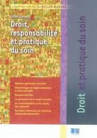 Couverture du livre « Droit, responsabilite et pratique du soin » de Gilles Devers aux éditions Lamarre