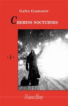 Couverture du livre « Chemins nocturnes » de Gaito Gazdanov aux éditions Viviane Hamy
