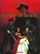 Couverture du livre « L'étoile du désert : Intégrale Tomes 1 et 2 » de Stephen Desberg et Enrico Marini aux éditions Dargaud