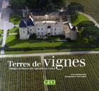 Couverture du livre « Terres de vignes ; voyage au-dessus des vignobles de France » de Mathilde Hulot et Frank Mulliez aux éditions Geo