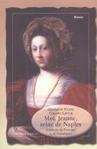 Couverture du livre « Moi, jeanne, reine de naples » de Riccio/Garcia Ghisla aux éditions Valeriano