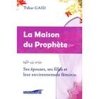 Couverture du livre « Maison du prophète » de Tahar Gaid aux éditions Iqra