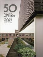 Couverture du livre « 50 award winning house » de Liu Chendi aux éditions Liaoning