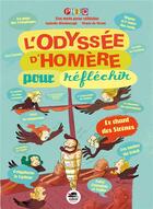 Couverture du livre « L'Odyssée d'Homère pour réfléchir » de Marie De Monti et Isabelle Wlordarczyk aux éditions Oskar