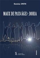 Couverture du livre « Maux de pass(age) : doria » de Smith Domino aux éditions Sydney Laurent