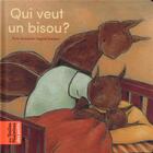 Couverture du livre « Qui veut un bisou ? » de Eric Simard et Ingrid Godon aux éditions Bayard Jeunesse
