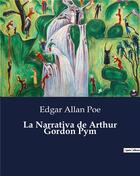 Couverture du livre « La Narrativa de Arthur Gordon Pym » de Edgar Allan Poe aux éditions Culturea